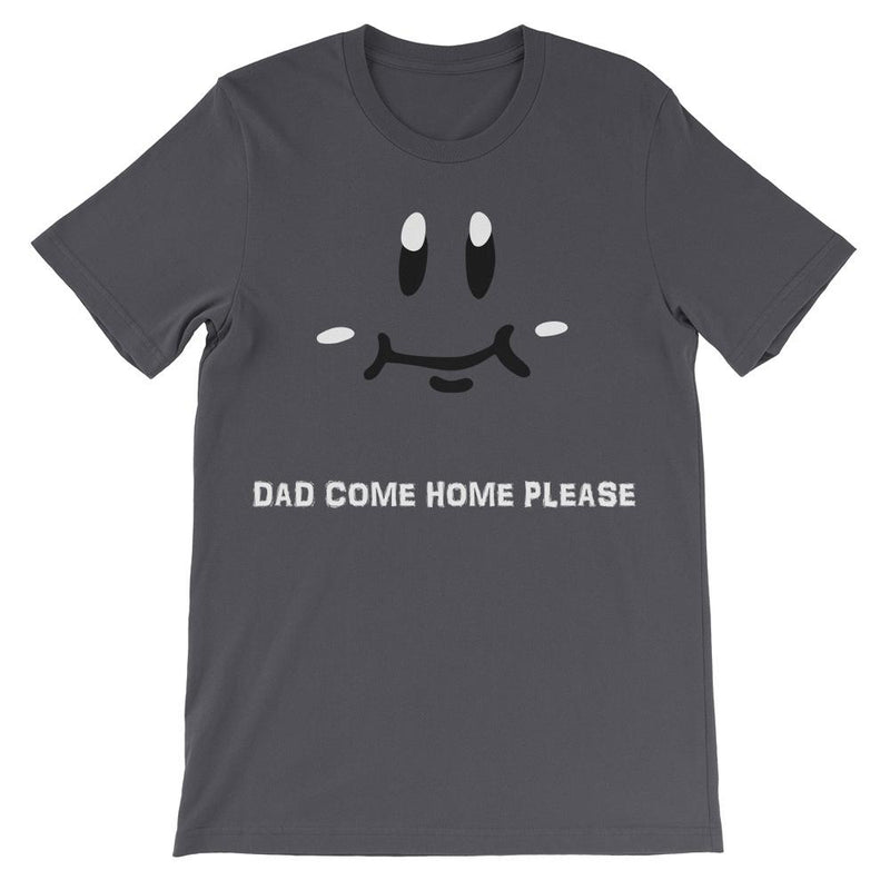 Dad Come Home T-Shirt Heavy Metal